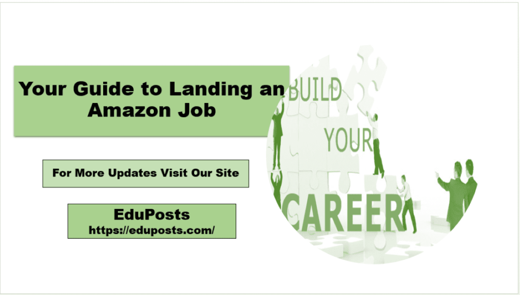 Your Guide to Landing an Amazon Job: Opportunities, Tips, and Insights 2025