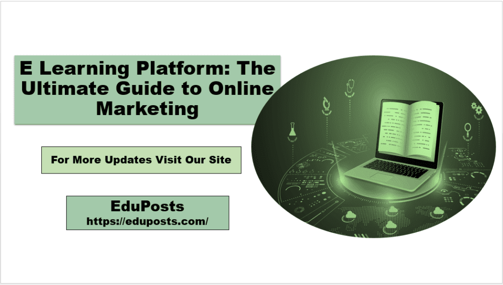 E Learning Platform: The Ultimate Guide to Online Marketing